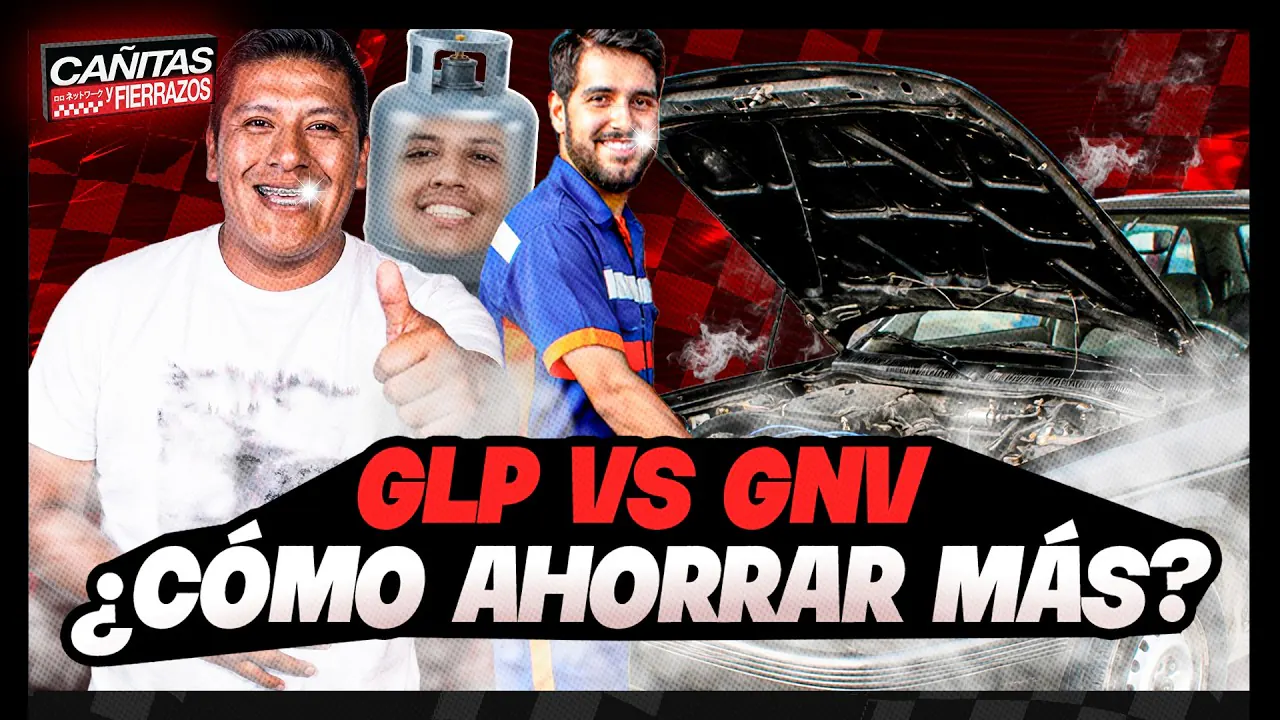 Reproducir: GLP VS GNV ¿CUÁNTO PUEDO AHORRAR? 💰💵 | CAÑITAS Y FIERRAZOS