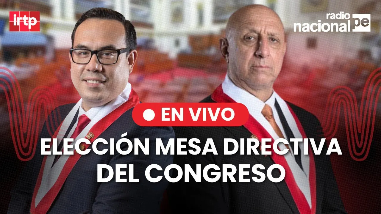 Reproducir: Radio Nacional EN VIVO: Elección de la nueva Mesa Directiva del Congreso, hoy 26 de julio del 2025