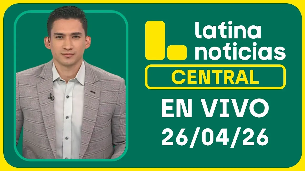 Reproducir: LATINA NOTICIAS CENTRAL - DOMINGO DE 26 ABRIL DE 2026