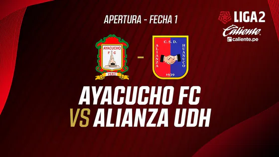 EN VIVO | AYACUCHO FC VS ALIANZA UDH | LIGA 2 APERTURA | FECHA 1