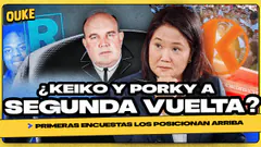 ¿EL FUTURO DEL PAÍS EN MANOS DE KEIKO O PORKY? | OUKE