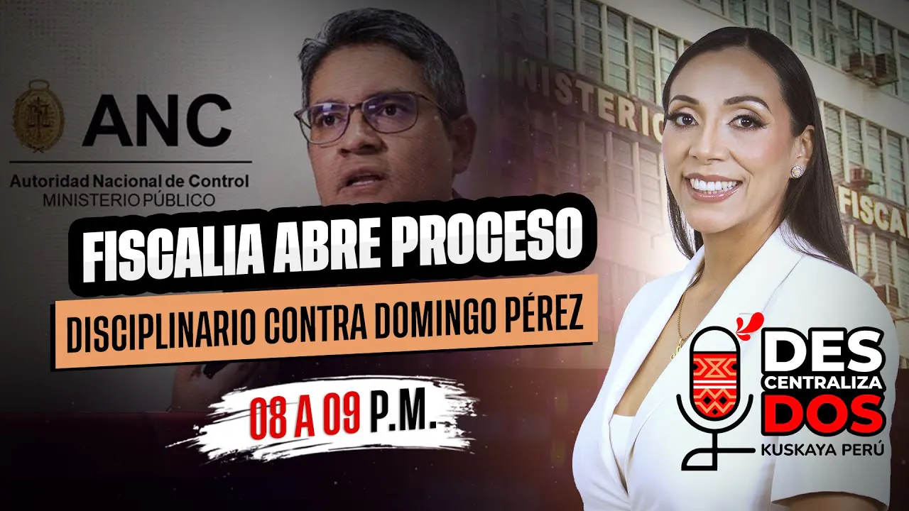 Reproducir: ANC DEL MINISTERIO PÚBLICO ABRE PROCESO DISCIPLINARIO CONTRA DOMINGO PÉREZ