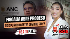 ANC DEL MINISTERIO PÚBLICO ABRE PROCESO DISCIPLINARIO CONTRA DOMINGO PÉREZ