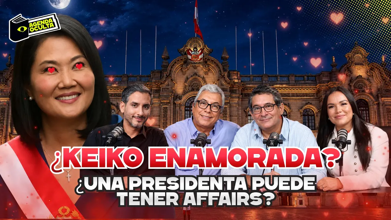 Reproducir: ¿KEIKO ENAMORADA? I ¿UNA PRESIDENTE PUEDE TENER AFFAIRS? - AGENDA OCULTA