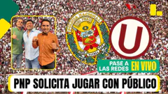 PNP SOLICITA JUGAR CON PÚBLICO EL UNIVERSITARIO VS SPORTING CRISTAL - PASE A LAS REDES