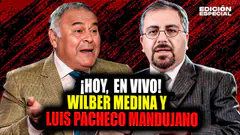 #EnVivo Hoy Wilber Medina y Luis Pacheco Mandujano en Edición Especial