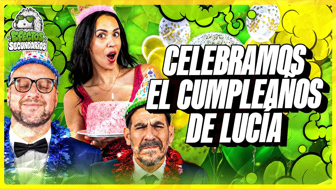 Reproducir: 🎊🎂 CELEBRAMOS EL CUMPLEAÑOS DE LUCÍA: ANÉCDOTAS DE CUMPLEAÑOS 🥳 🎁 | EFECTOS SECUNDARIOS 🍃