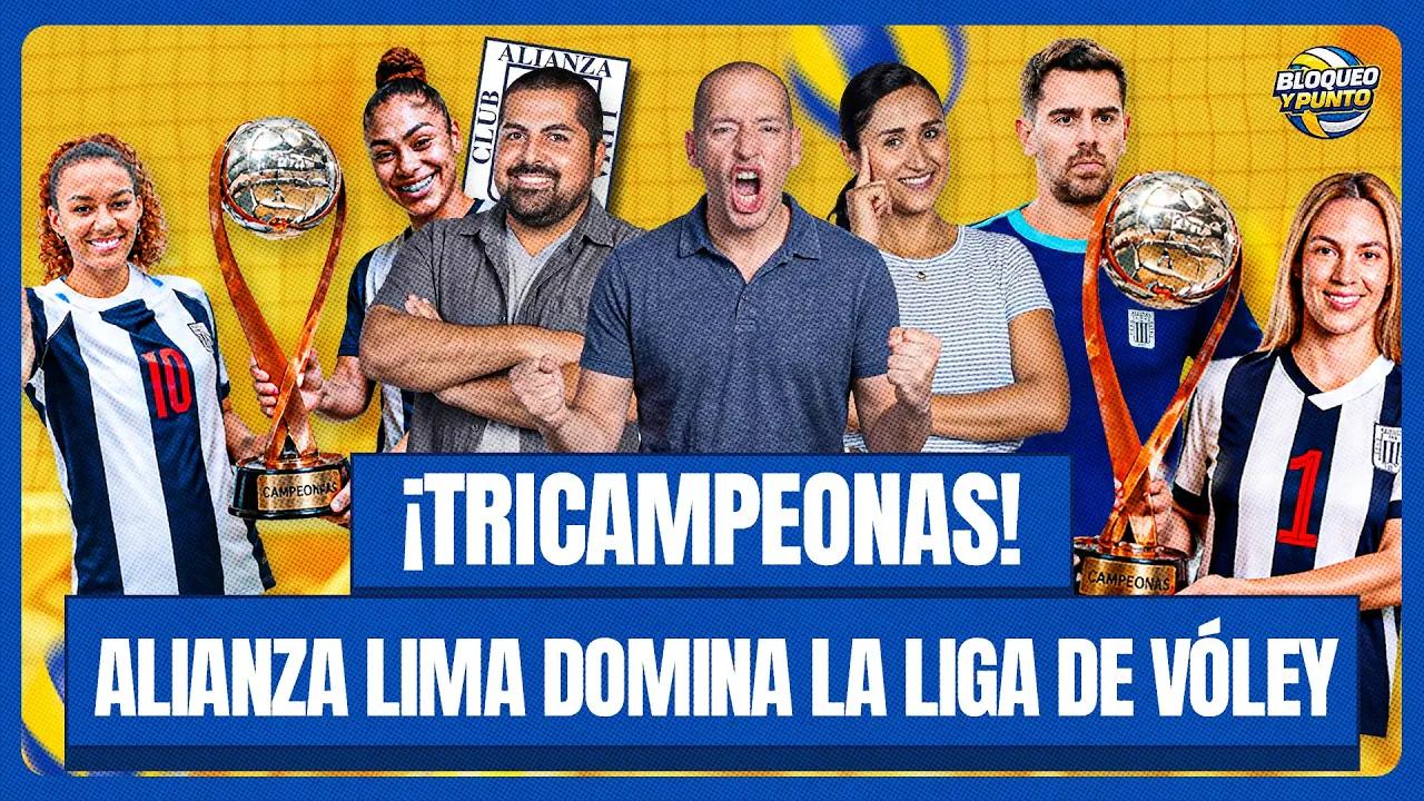 Reproducir: 🏐 TRICAMPEONAS: ALIANZA LIMA EN LO MÁS ALTO DEL VÓLEY PERUANO | BLOQUEO Y PUNTO