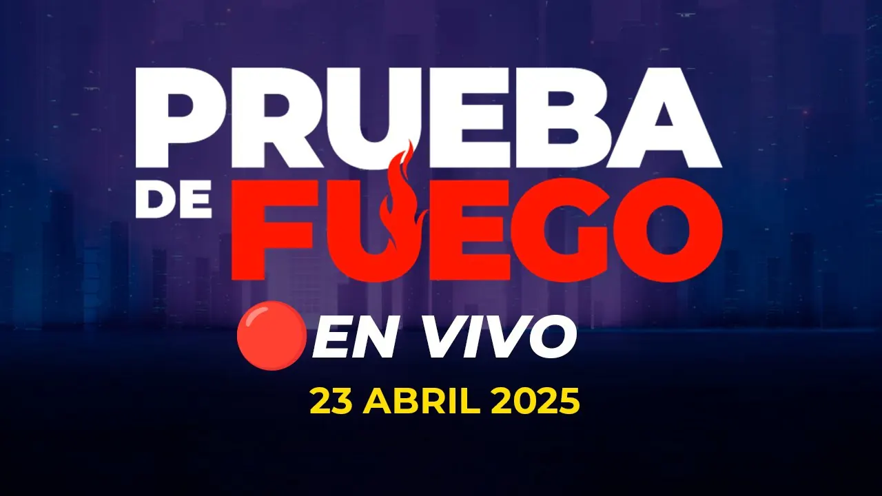 Reproducir: 🔥📺 #ENVIVO 🔴 PRUEBA DE FUEGO 23/04/2025 #PDFRPP