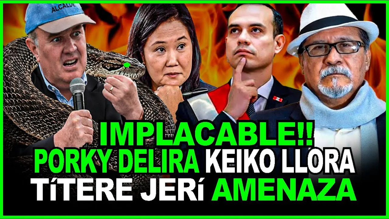 Reproducir: 😱PORKY Y SU DNI PARA FETOS, KEIKO EN MODO VICTIMA, JERÍ AMENAZA A LA PRENSA ANALIZA ROBERTO ALVARADO