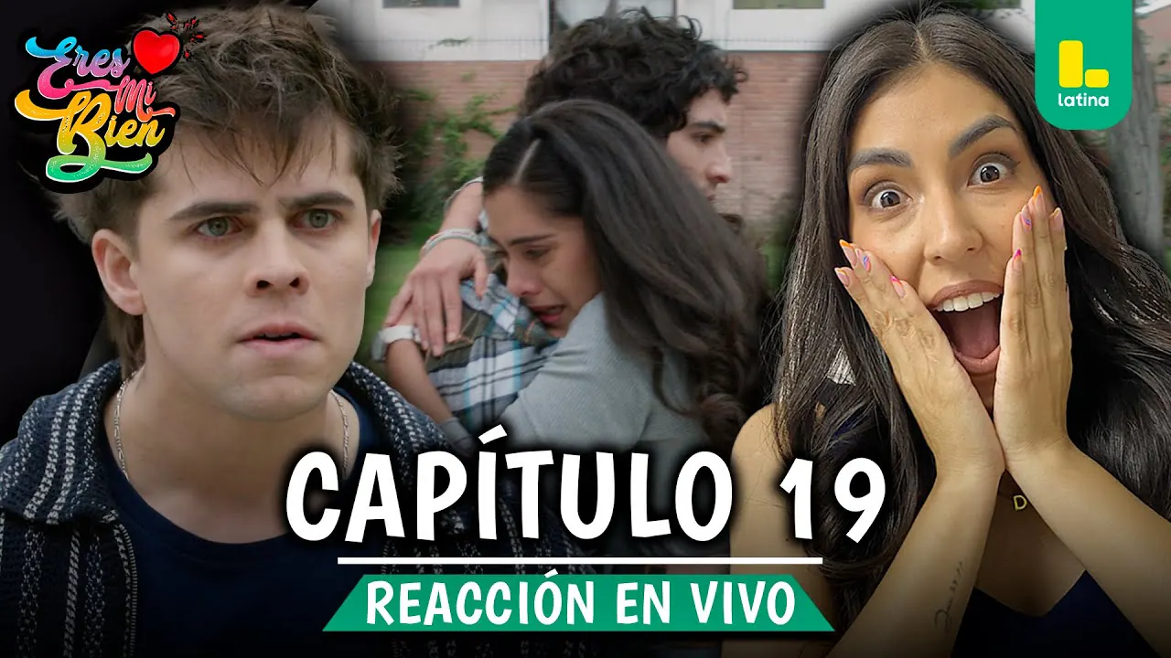 Reproducir: 🟢 REACT ERES MI BIEN - CAPÍTULO 19 💕 JUEVES 11 DE SETIEMBRE | LATINA EN VIVO
