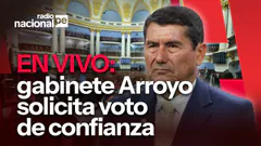 Gabinete Arroyo se presenta ante Congreso para solicitar voto de confianza | Radio Nacional EN VIVO
