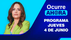 Ocurre Ahora EN VIVO - JUEVES 4 DE JUNIO DEL 2026