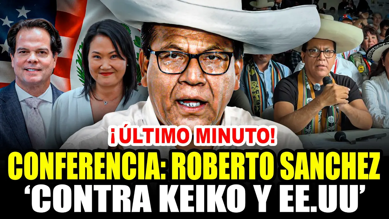 Reproducir: 🔴¡ÚLTIMO MINUTO! ROBERTO SÁNCHEZ: URGENTE CONFERENCIA DE PRENSA CONTRA KEIKO 05/07
