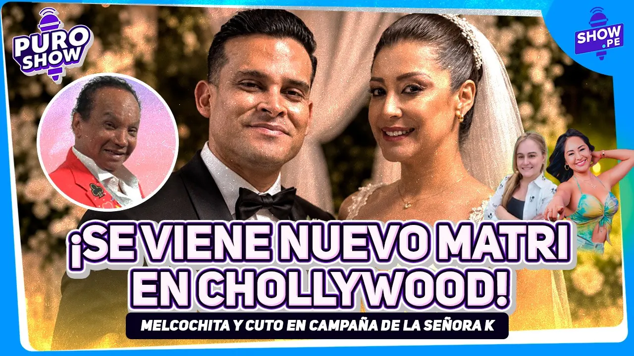 Reproducir: 🔴 MELCOCHITA Y CUTO EN CAMPAÑA DE LA SEÑORA K ¡TODO SOBRE EL NUEVO MATRI DE CHOLLYWOOD!