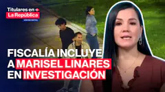 MARISEL LINARES fue incorporada en investigación por caso LIZETH MARZANO | #TLR
