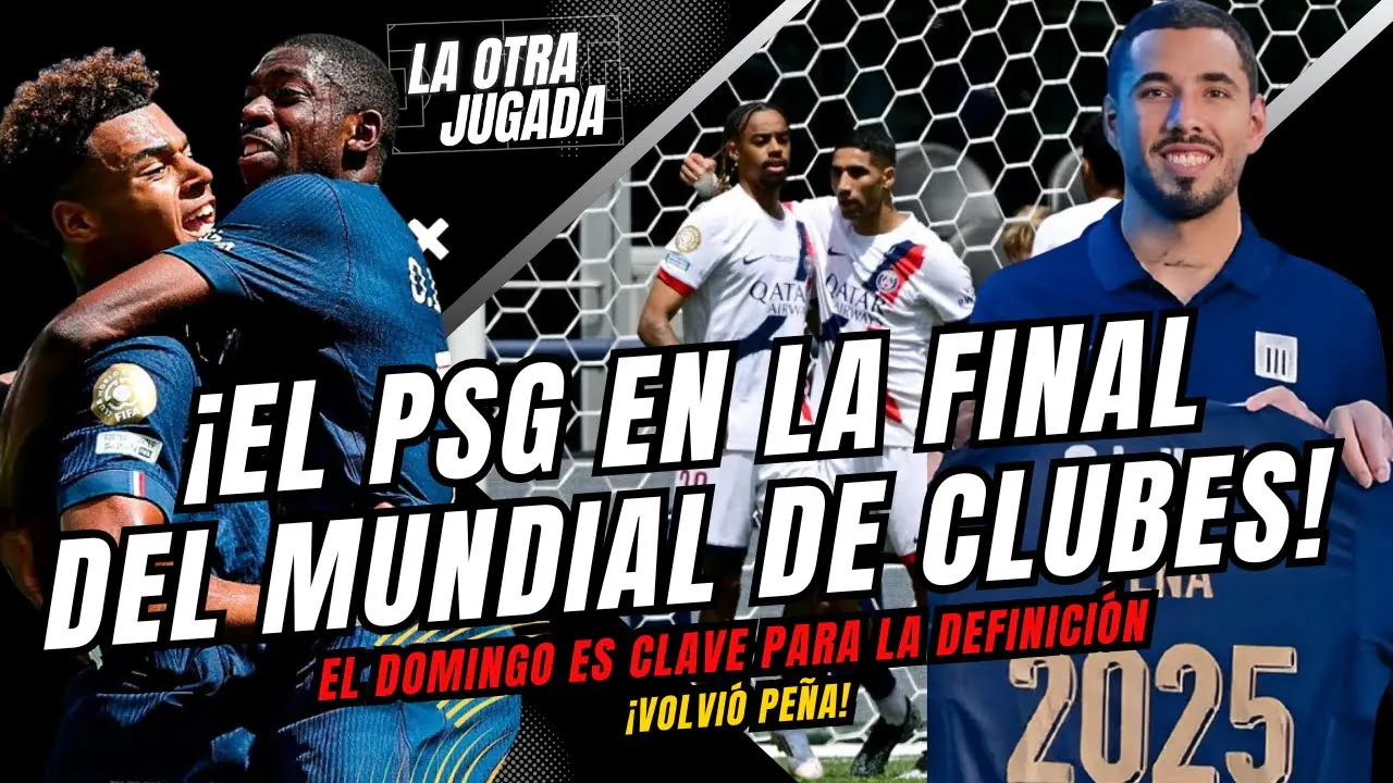 Reproducir: ¡EL PSG EN LA FINAL DEL MUNDIAL DE CLUBES! - ¡VOLVIÓ PEÑA!