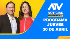 ATV Noticias Edición Matinal EN VIVO - 30 de Abril de 2026