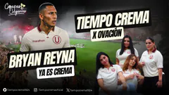BRYAN REYNA YA ES CREMA | TIEMPO CREMA x OVACIÓN