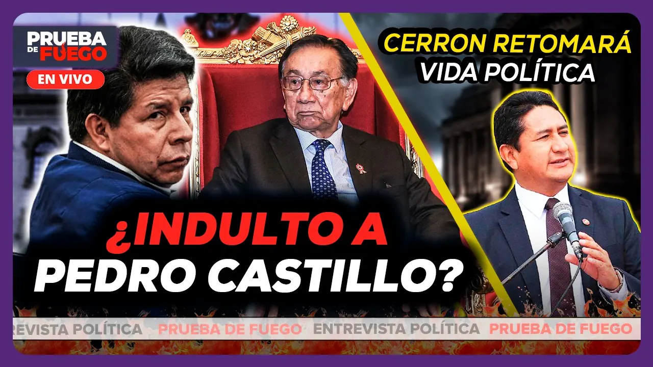Reproducir: EN VIVO 🔴 INDULTO A PEDRO CASTILLO SE DEFINE | EL REGRESO DE VLADIMIR CERRÓN | PRUEBA DE FUEGO