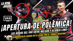 ¡APERTURA DE POLÉMICA! - Los audios del VAR entre Melgar y Alianza Lima