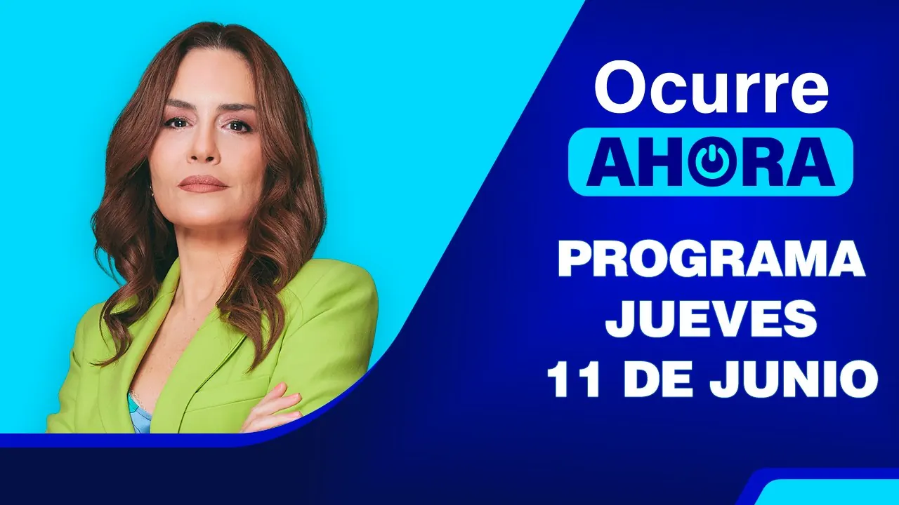 Reproducir: Ocurre Ahora 💻 EN VIVO 📲 - 11 DE JUNIO DEL 2026