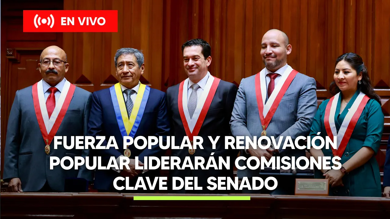 Reproducir: NUEVO SENADO: FUERZA POPULAR Y RENOVACIÓN POPULAR PRESIDIRÁN COMISIONES CLAVE | HORA PUNTA