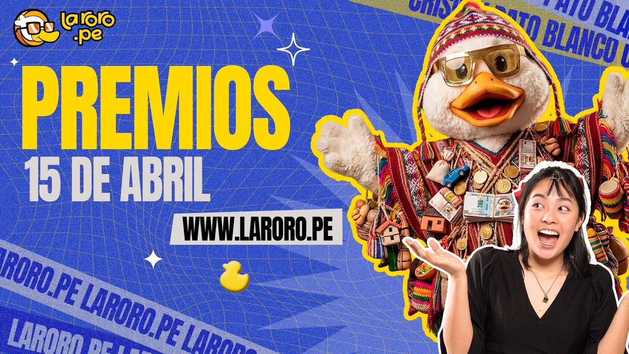 Reproducir: PREMIOS LARORO.PE 15 ABRIL | LARORO.PE 🦆