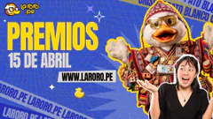 PREMIOS LARORO.PE 15 ABRIL | LARORO.PE