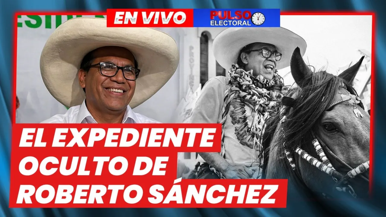 Reproducir: 🔴 EN VIVO | CONOCE EL EXPEDIENTE OCULTO DE ROBERTO SÁNCHEZ – PULSO ELECTORAL 24 DE ABRIL