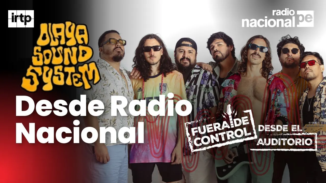 Reproducir: Olaya Sound System en "Fuera de control": programa especial en el auditorio | Radio Nacional EN VIVO