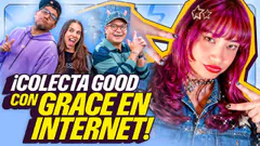 RECOLECTA GOOD | NOS VISITA GRACE EN INTERNET | OH MY GOOD