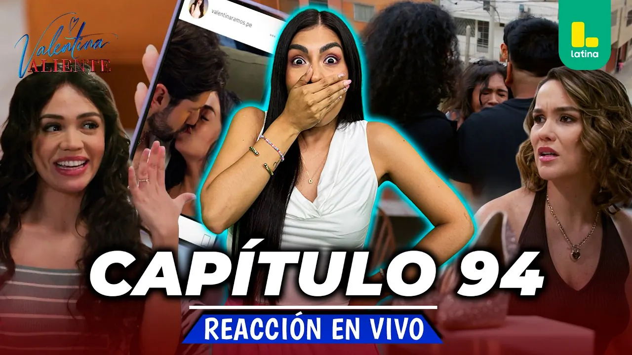 Reproducir: REACT VALENTINA VALIENTE - CAPÍTULO 94 - MIÉRCOLES 15 DE JULIO | EN VIVO