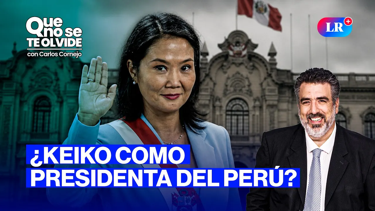 Reproducir: KEIKO GANA EN ENCUESTAS A SÁNCHEZ Y REVIVE EL CASO BARRIOS ALTOS | QUE NO SE TE OLVIDE