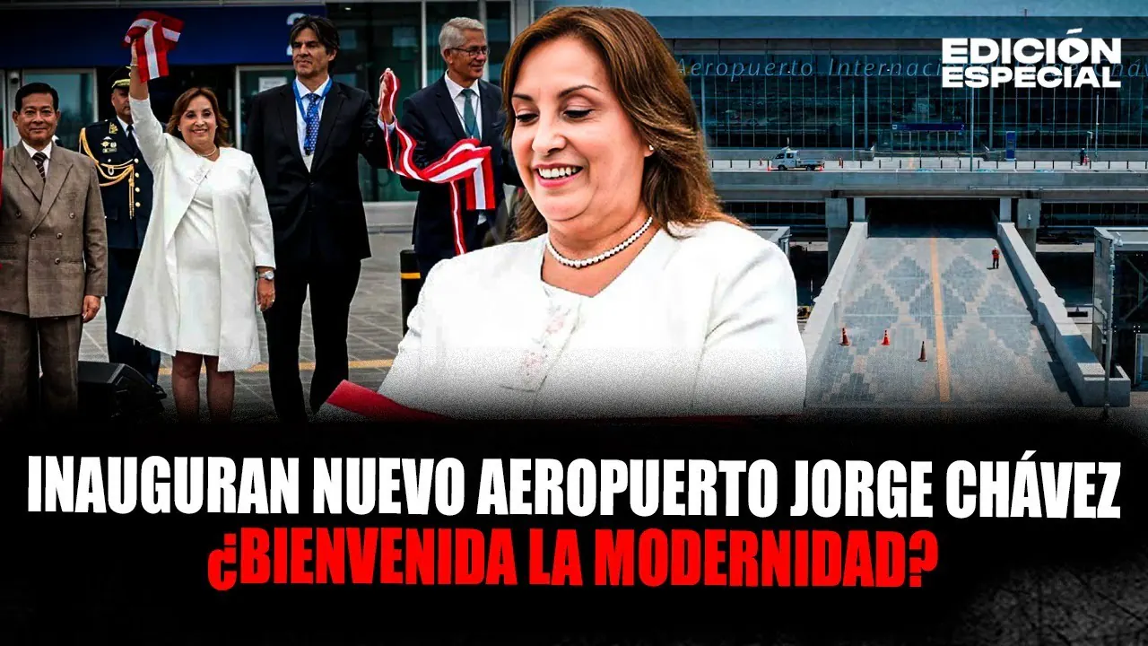 Reproducir: #envivo Boluarte inaugura nuevo aeropuerto Jorge Chávez