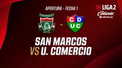 EN VIVO | SAN MARCOS VS UNIÓN COMERCIO | LIGA 2 | APERTURA FECHA 1
