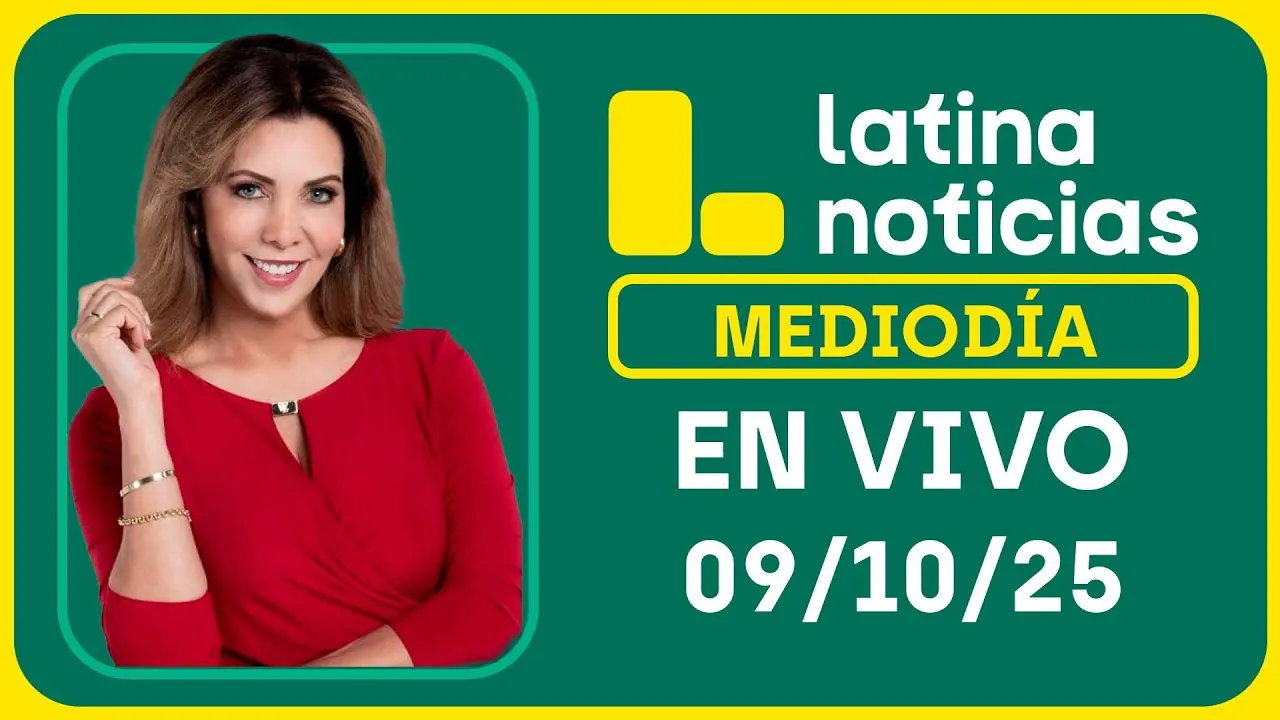 Reproducir: LATINA NOTICIAS: EDICIÓN MEDIODÍA - JUEVES 09 DE OCTUBRE DEL 2025