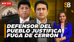 DEFENSOR DEL PUEBLO SOSTIENE QUE CERRÓN SE MANTUVO PRÓFUGO POR “PERSECUCIÓN POLÍTICA” | S8