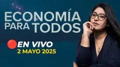 #ENVIVO ECONOMIA PARA TODOS 02/05/2025 #ECONOMIAXTODOS