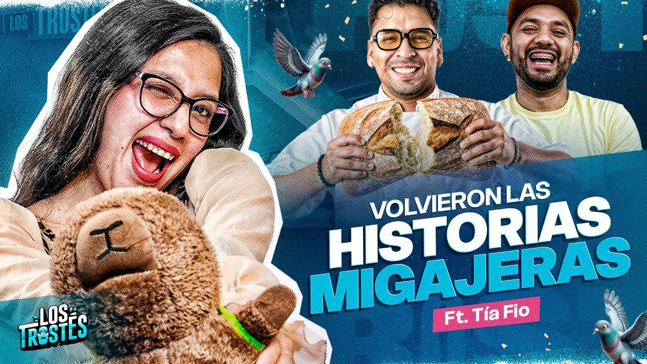 Reproducir: #LOSTROSTES | VOLVIERON LAS HISTORIAS MIGAJERAS FT TÍA FIO🔥