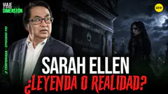 EN VIVO LA VERDADERA HISTORIA DE SARAH ELLEN: ¿MITO O REALIDAD? #VIAJEAOTRADIMENSIÓN