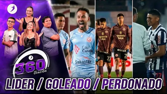 #ENVIVO | ¡FECHA CALIENTE! ¡UNIVERSITARIO GOLEADO; GARCILASO EL NUEVO LÍDER! | 360°