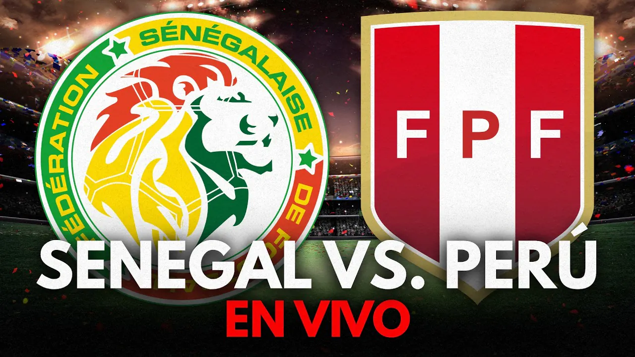 Reproducir: 🔴 EN VIVO: SENEGAL VS. PERÚ (AMISTOSO INTERNACIONAL)
