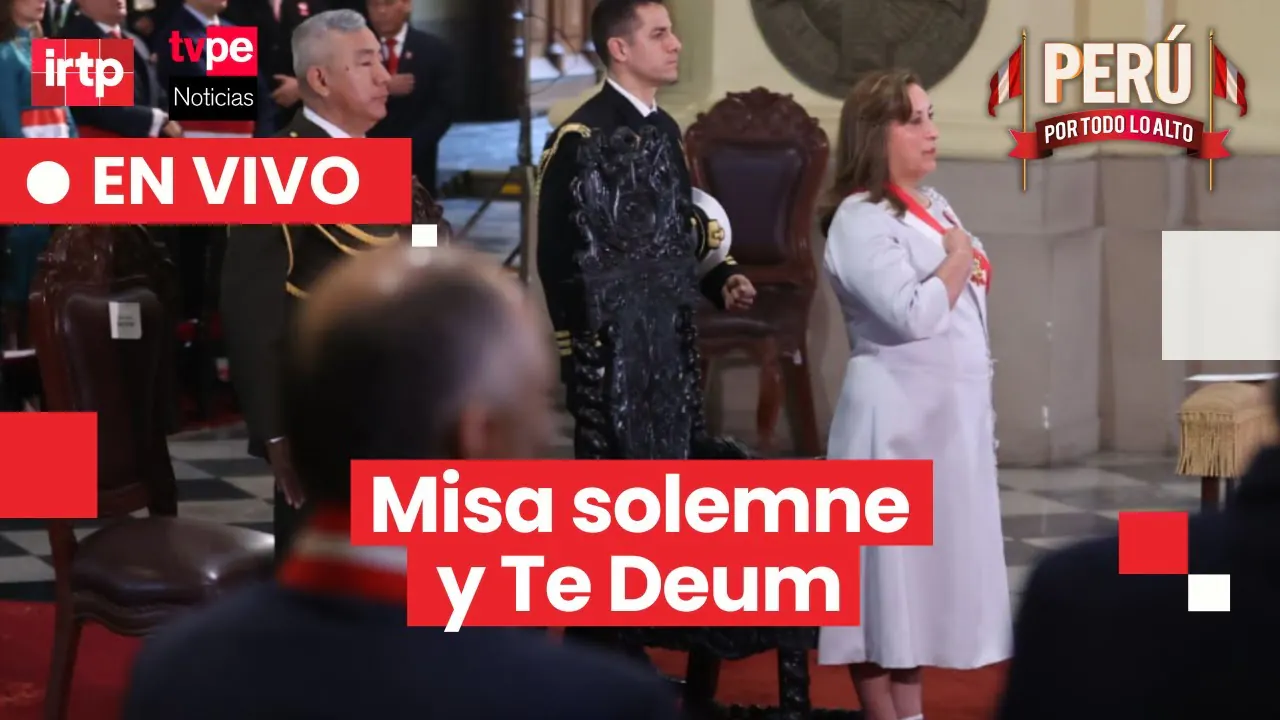 Reproducir: Presidenta Boluarte asiste a misa solemne y tedeum I TVPerú Noticias EN VIVO hoy, lunes 28 de julio