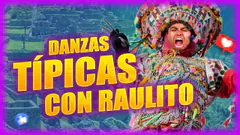 Danzas típicas con Raulito - #ElChatoRaul