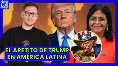 EL APETITO DE TRUMP EN AMÉRICA LATINA - CONTRAATAQUE 05/01