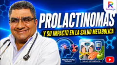 PROLACTINOMAS Y SU IMPACTO EN LA SALUD METABÓLICA Y HORMONAL