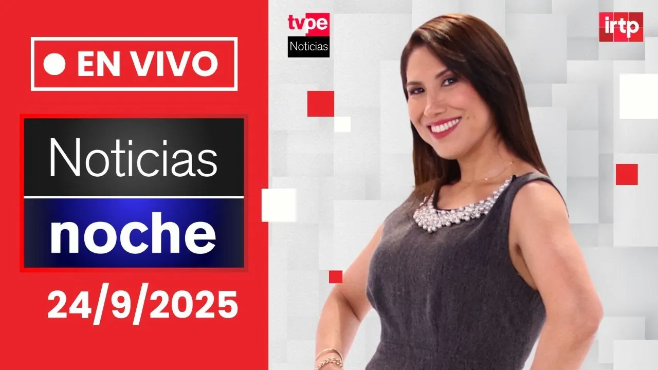 Reproducir: TVPerú Noticias EN VIVO: Noticias noche, miércoles 24 de setiembre del 2025