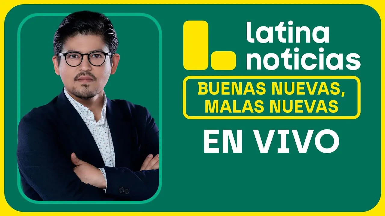 Reproducir: LATINA NOTICIAS: BUENAS NUEVAS, MALAS NUEVAS | JUEVES 27 DE MARZO DE 2025
