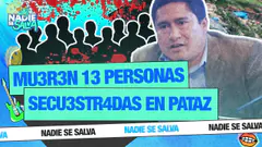 MU3REN 13 PERSONAS EN PATAZ | NADIE SE SALVA